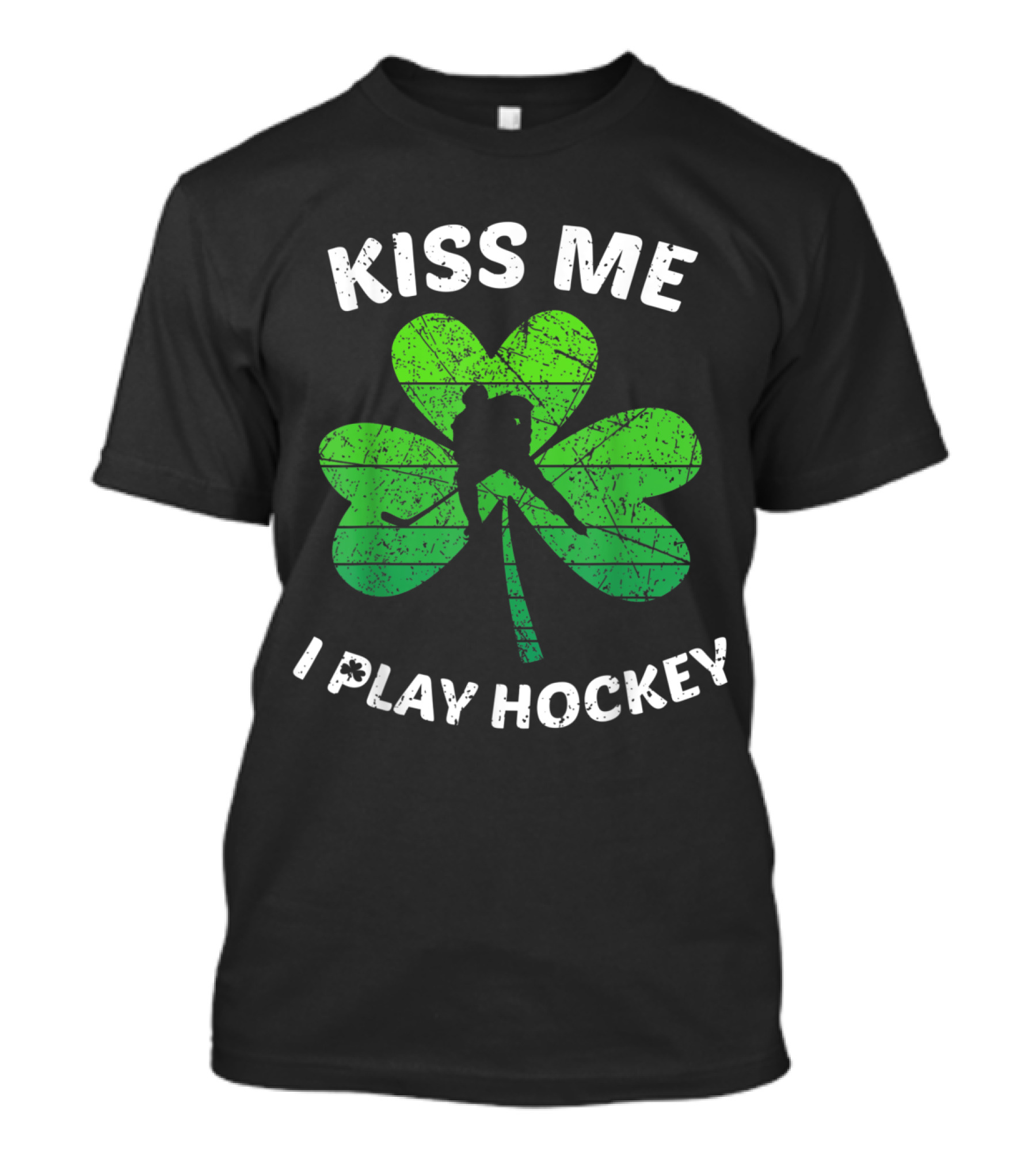 Kiss Me I Play Hockey Irish Shamrock T-Shirt