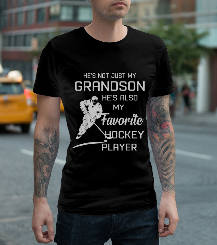 He's Not Just My Grandson He's Also My Favorite Hockey Player T-Shirt