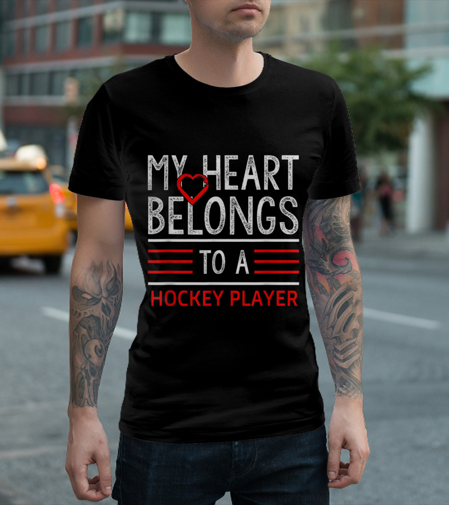 My Heart Belongs To A Hockey Player T-Shirt