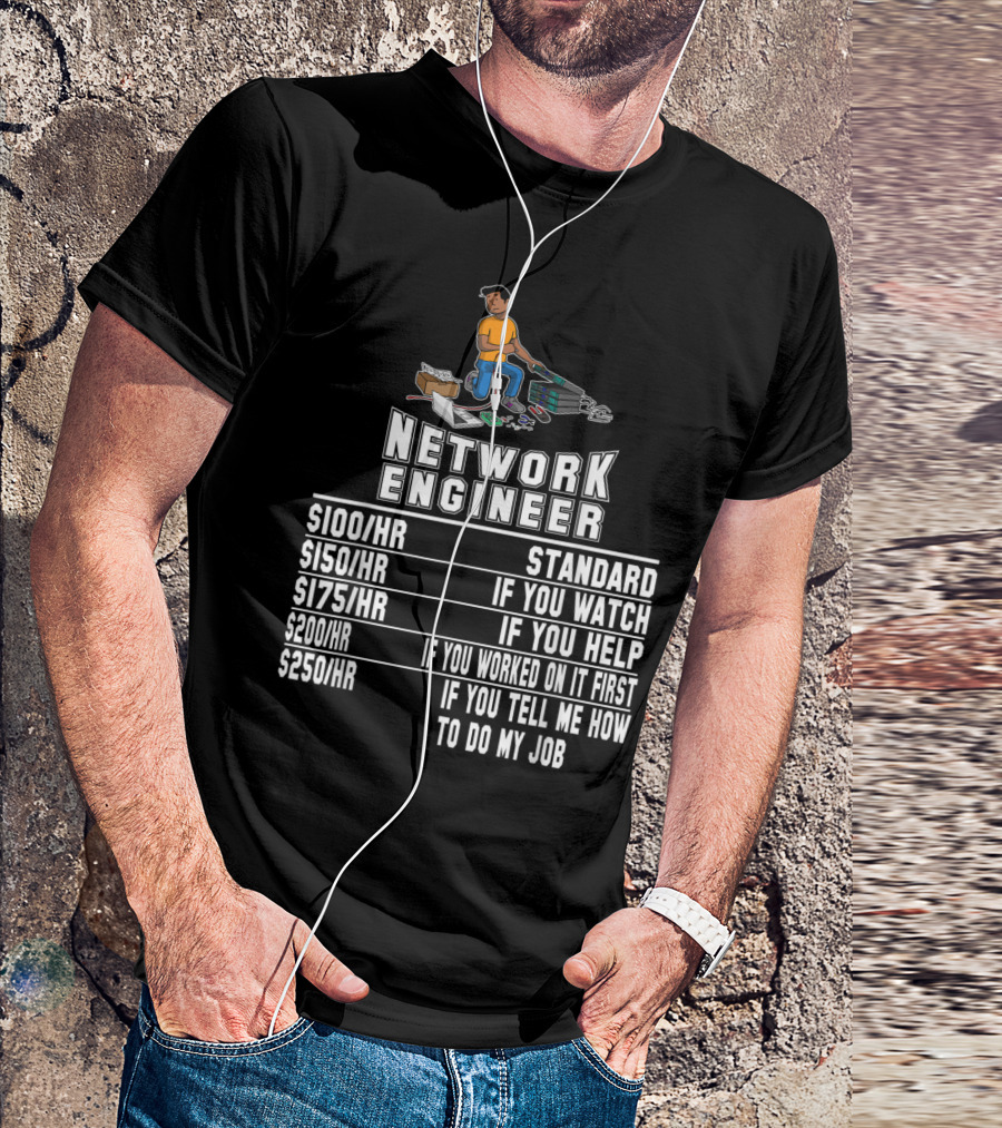 Network Engineer Hourly Rates Funny Computer Humor T-Shirt