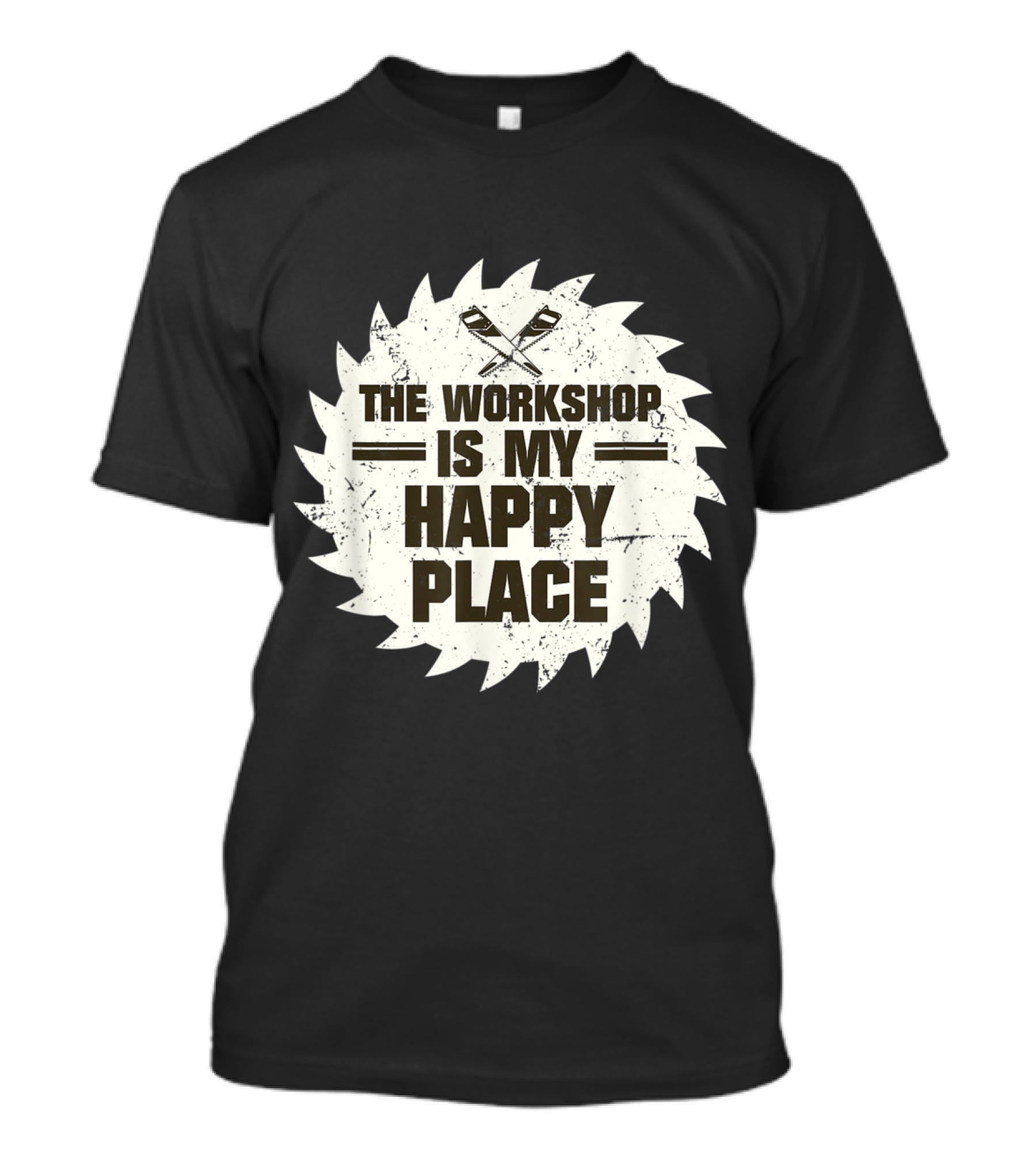 Funny Woodworking The Workshop Is My Happy Place T-Shirt