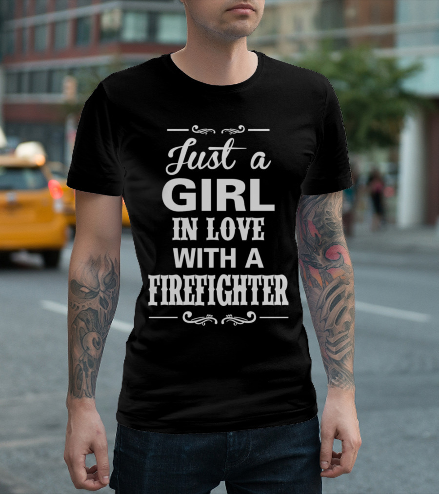 Just A Girl Deeply Devoted to Her Firefighter Hero T-Shirt
