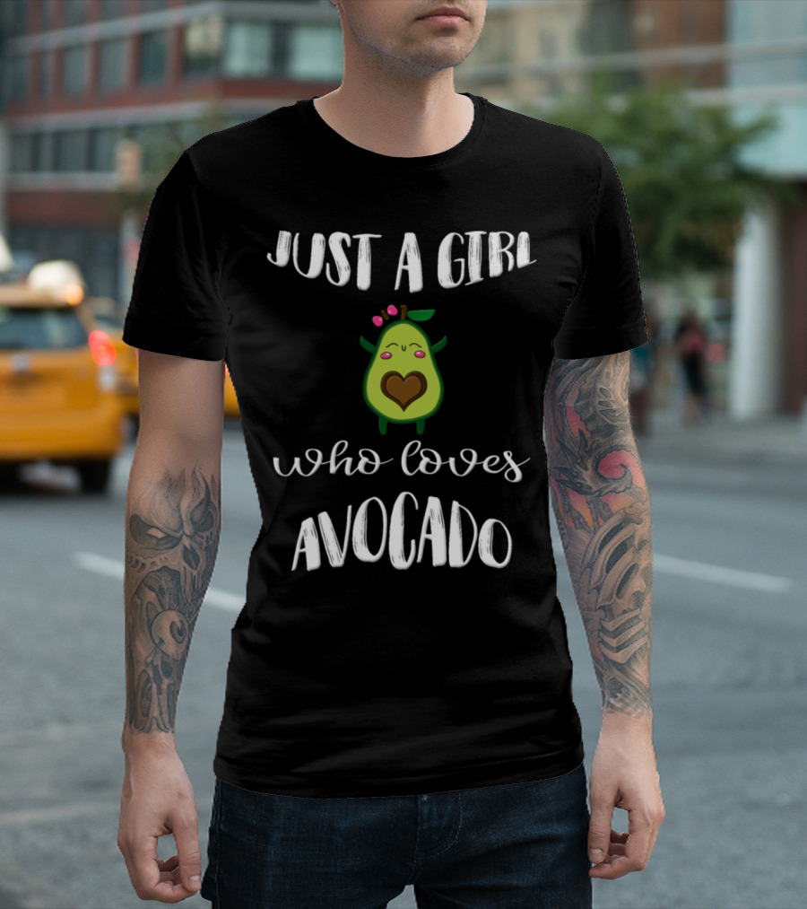 Just A Girl Who Loves Avocado With Cute Heart Avocado T-Shirt