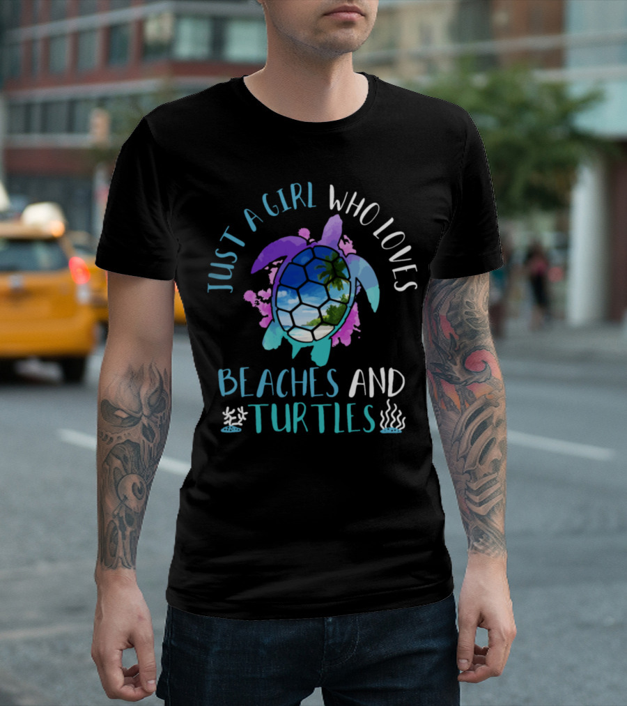 Just A Girl Who Loves Beaches and Turtles Ocean Life T-Shirt