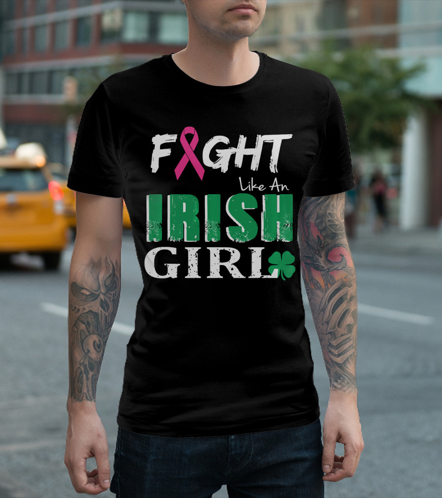 Fight Like An Irish Girl Breast Cancer Awareness Pink Ribbon Shamrock T-Shirt