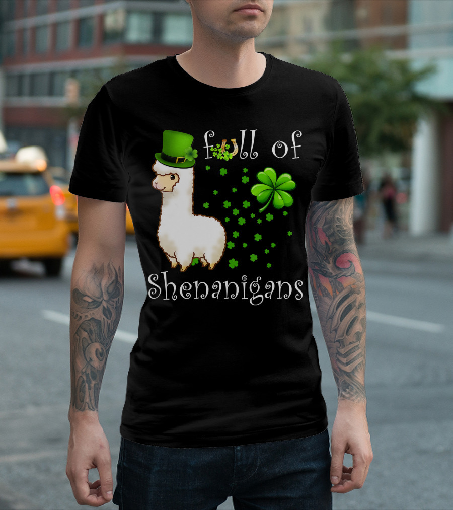 Full Of Shenanigans Alpaca With Clover And Green Hat For St Patrick's Day T-Shirt