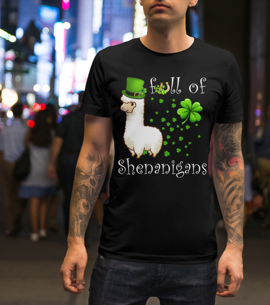 Full Of Shenanigans Alpaca With Clover And Green Hat For St Patrick's Day T-Shirt