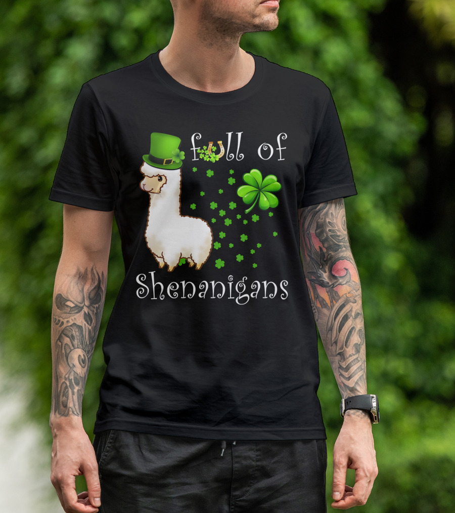 Full Of Shenanigans Alpaca With Clover And Green Hat For St Patrick's Day T-Shirt