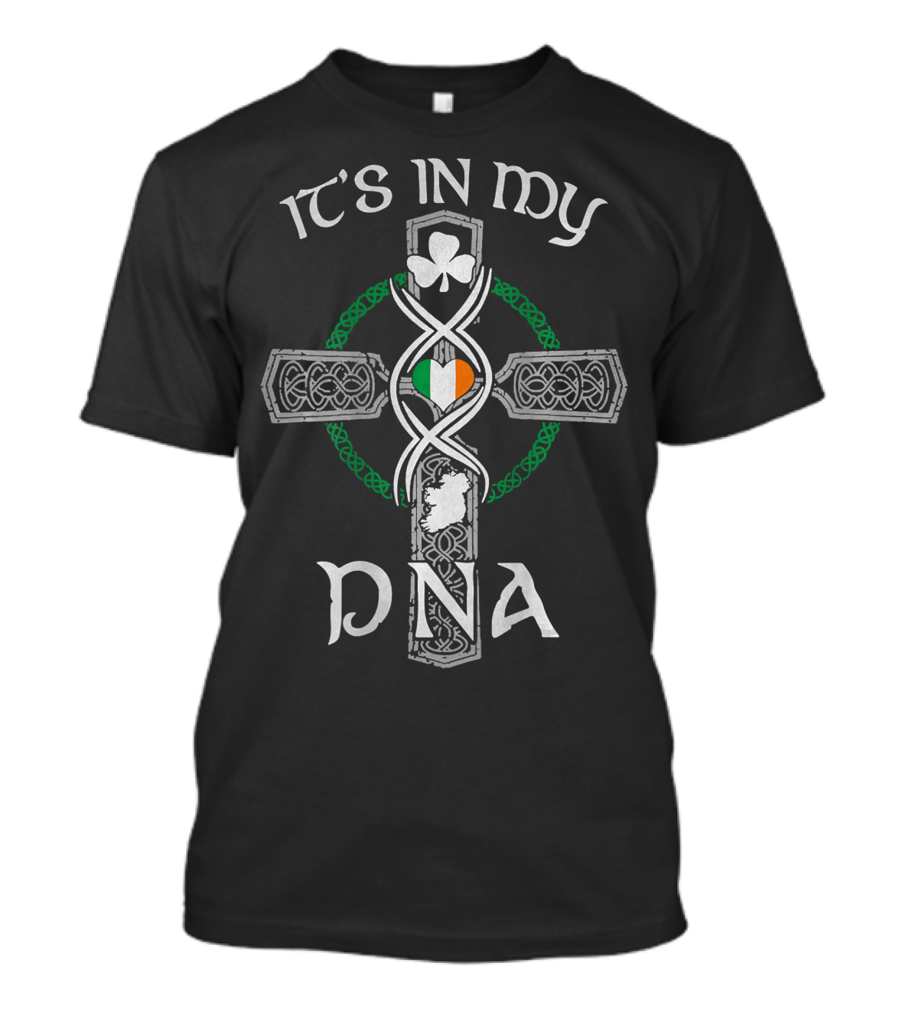 It's In My DNA Irish Celtic Cross St Patrick's Day T-Shirt