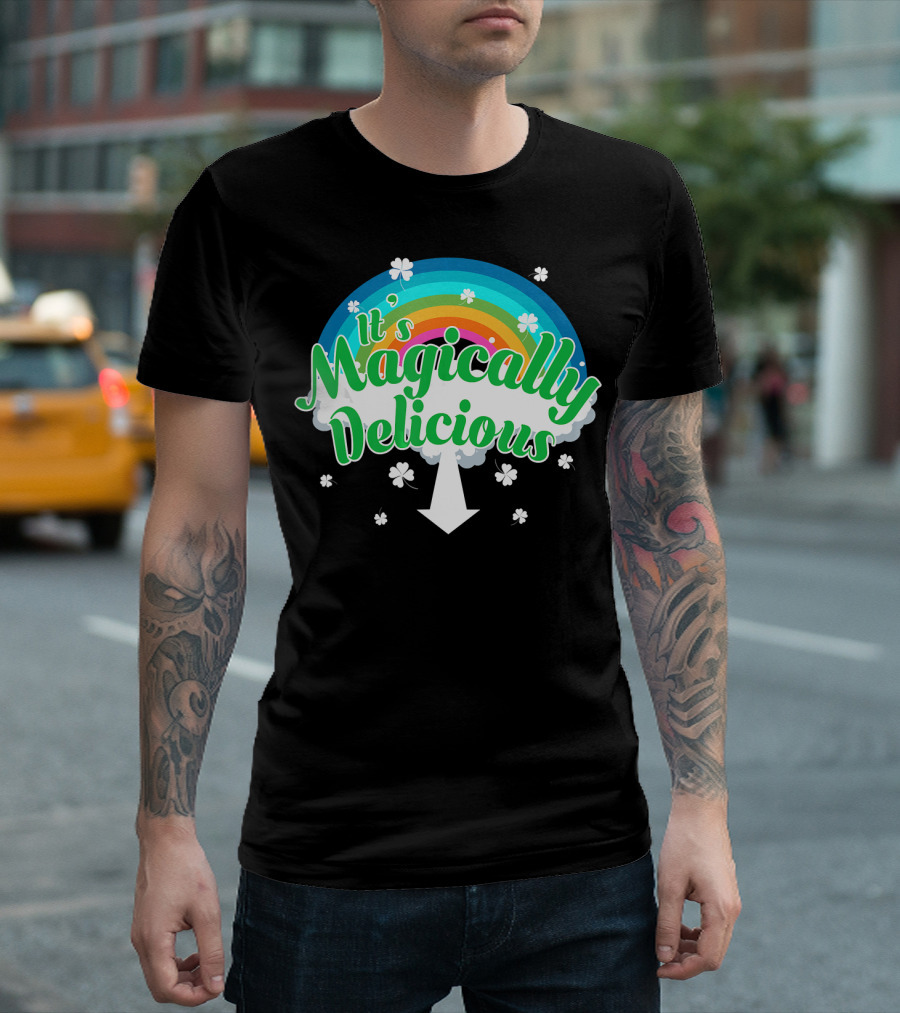 It's Magically Delicious Rainbow With Shamrocks T-Shirt