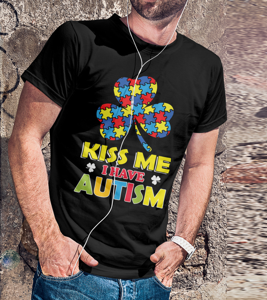 Kiss Me I Have Autism Puzzle Piece Shamrock T-Shirt
