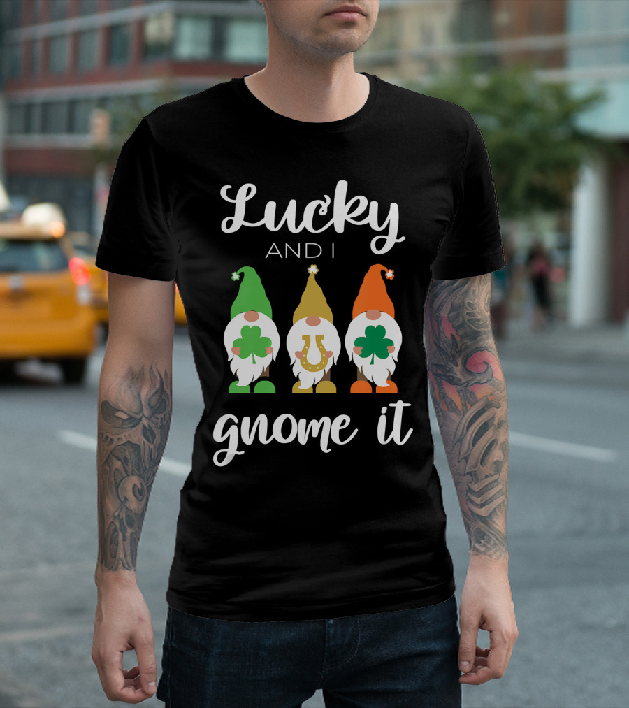 Lucky And I Gnome It St. Patrick's Day Gnomes Clover Horseshoe T-Shirt