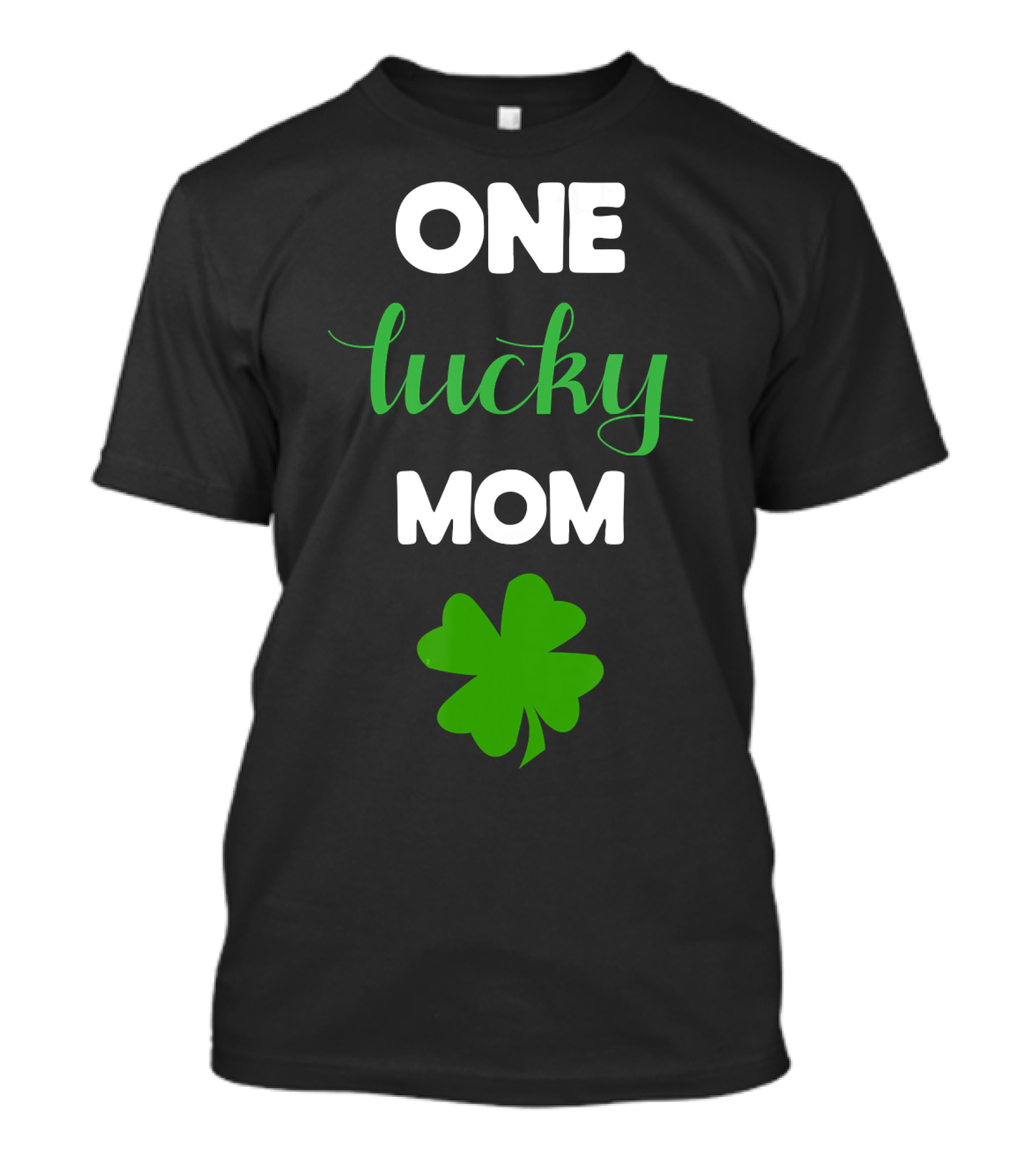One Lucky Mom Clover T-Shirt