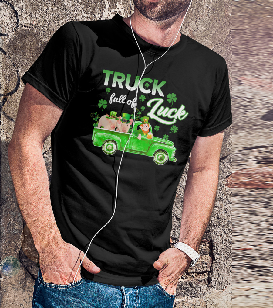 Truck Full Of Luck Pigs Leprechaun Shamrocks T-Shirt