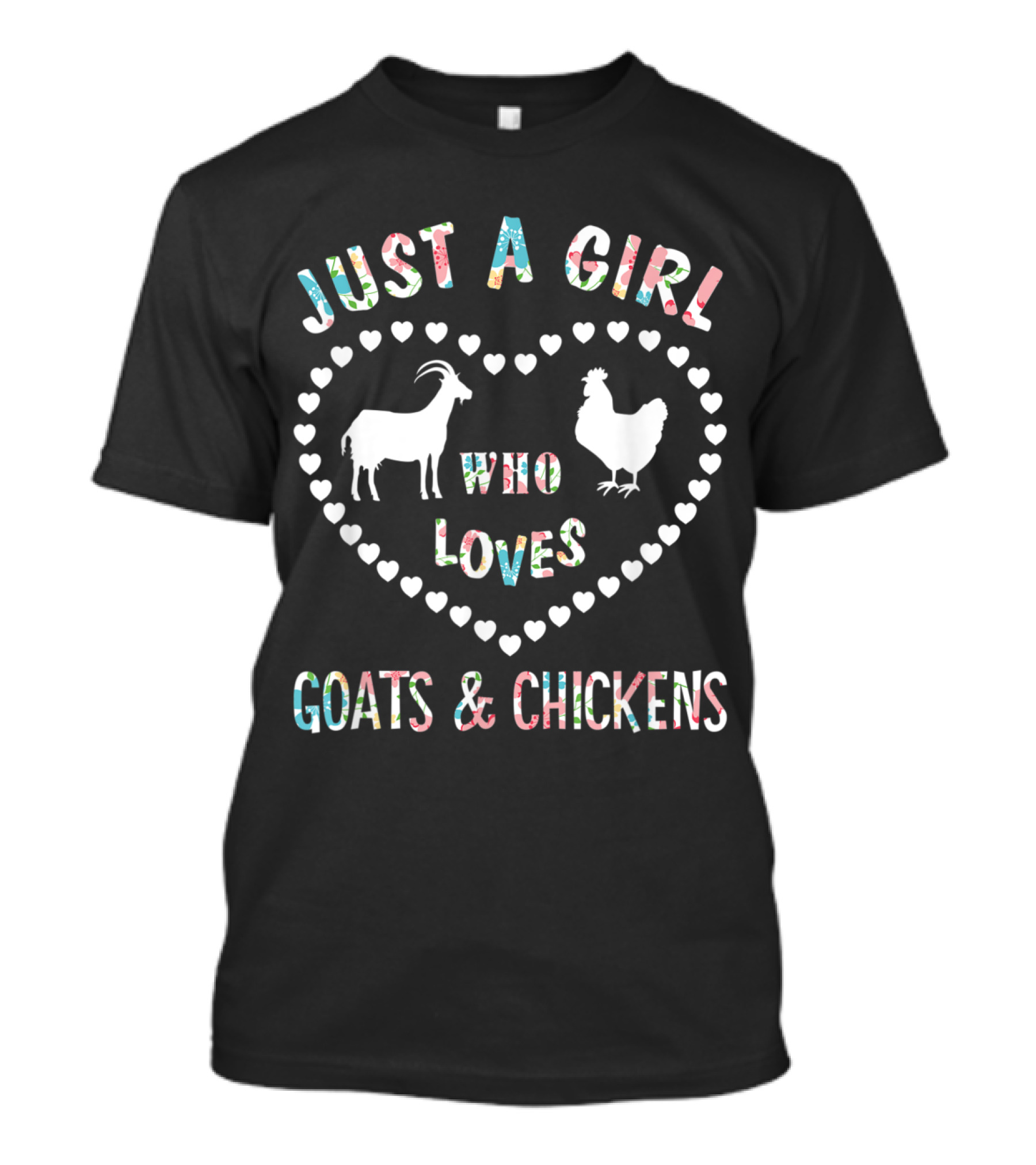 Just A Girl Who Loves Goats And Chickens Heart T-Shirt