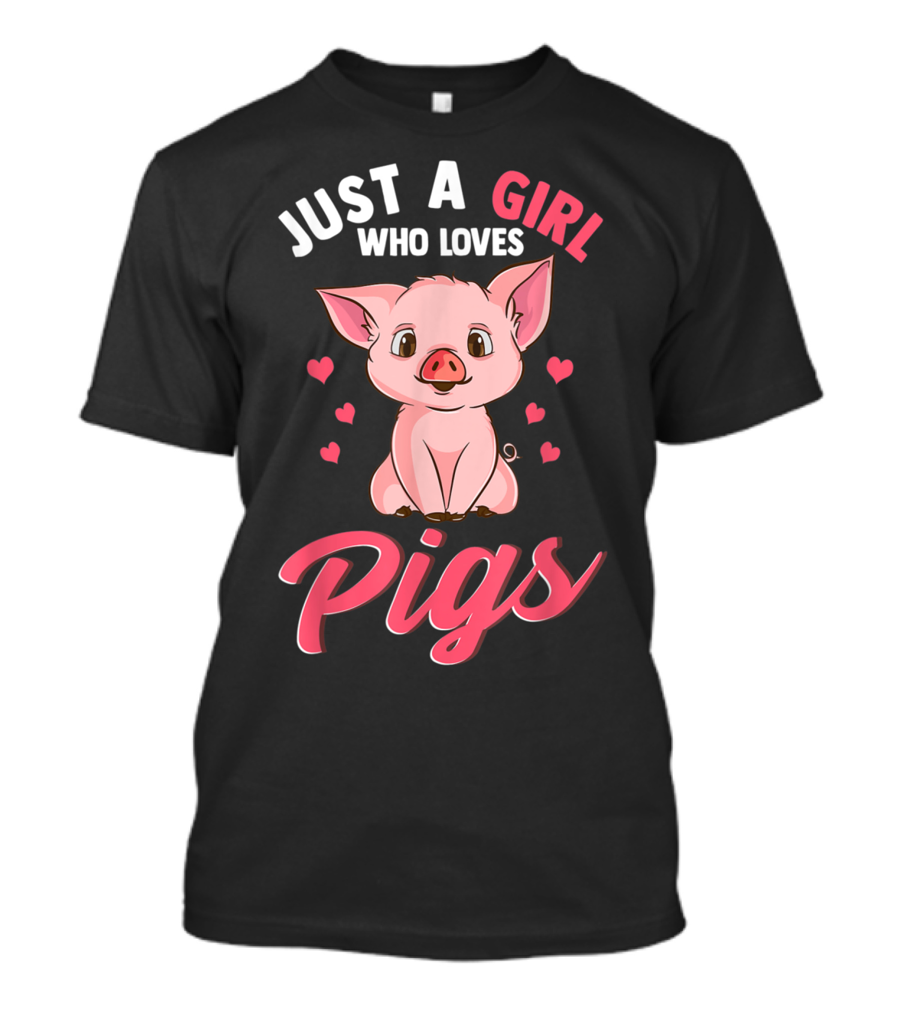 Just A Girl Who Loves Pigs Cute Hog Lover Hearts T-Shirt