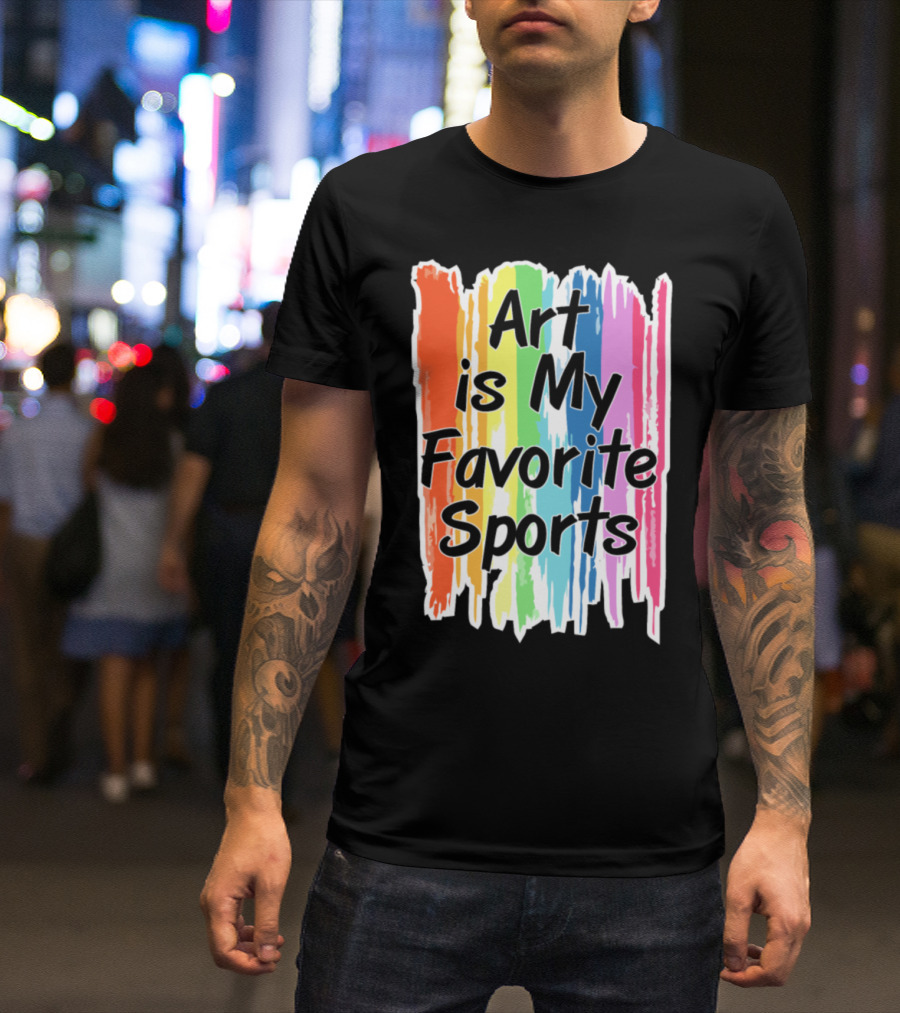 Art Is My Favorite Sports Subject Colorful Rainbow Stripes T-Shirt