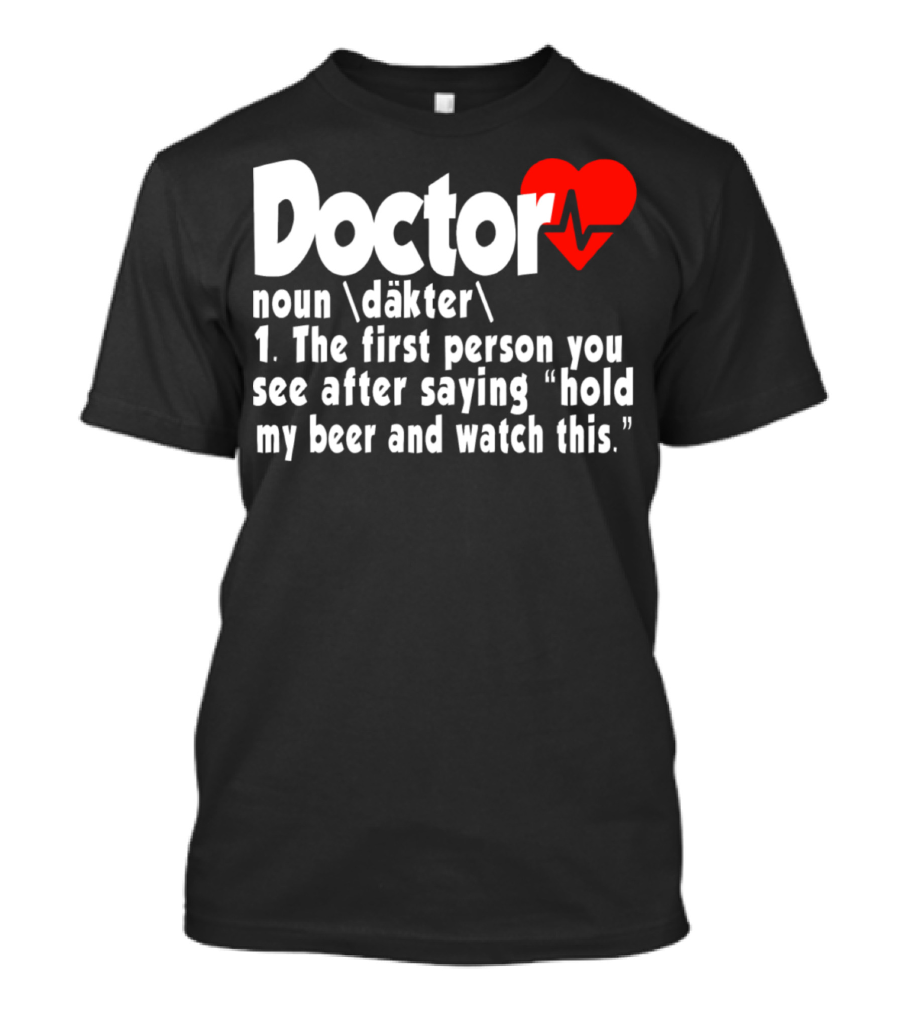 Doctor Noun Definition Funny Medical Student Joke T-Shirt