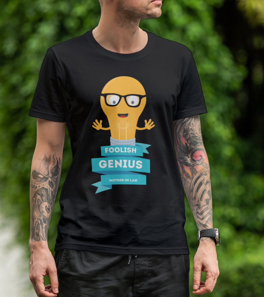 Foolish Genius Mother-in-Law Lightbulb With Glasses And Ribbon Banners T-Shirt