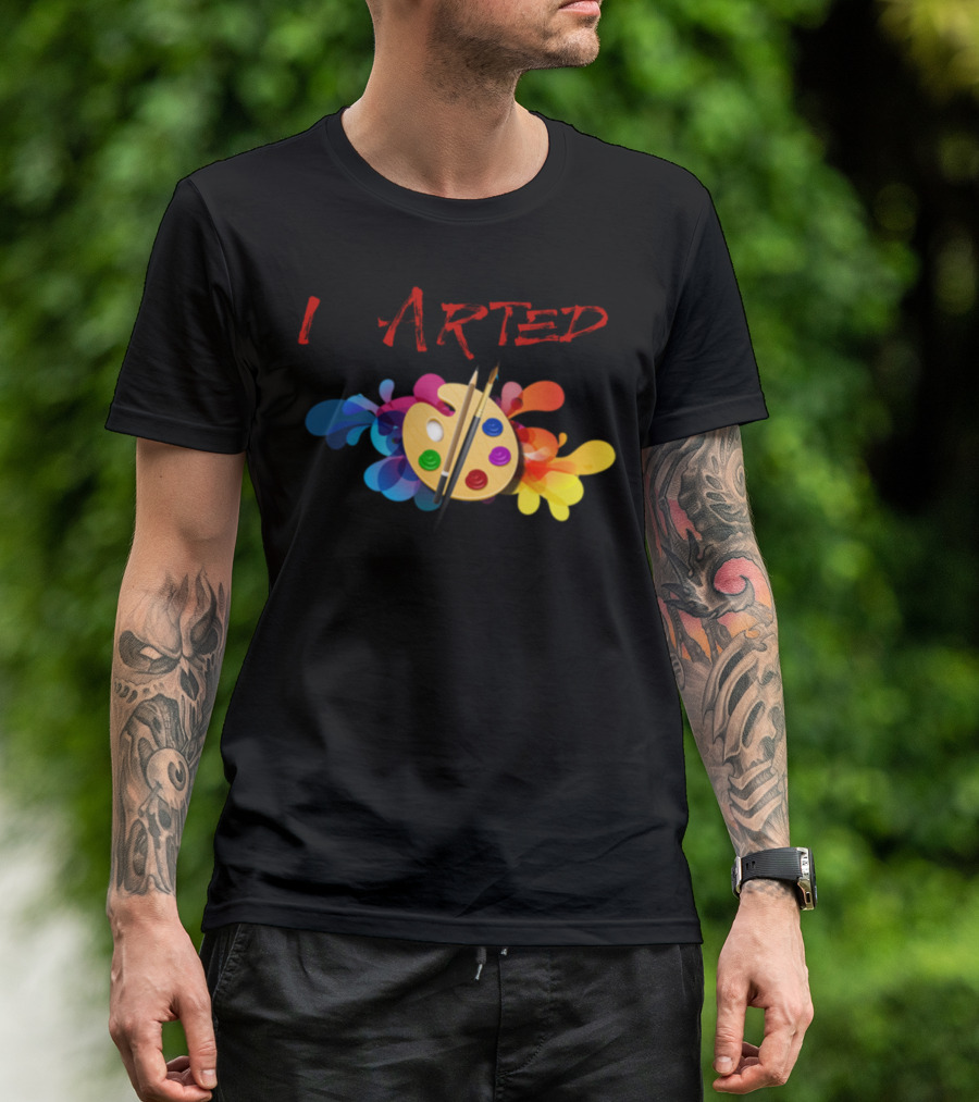 I Arted Funny Colorful Paint Palette And Brush T-Shirt
