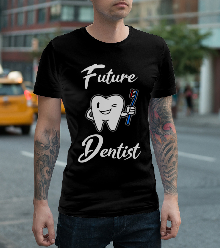 Future Dentist Tooth Holding Toothbrush For Every Dental Student T-Shirt