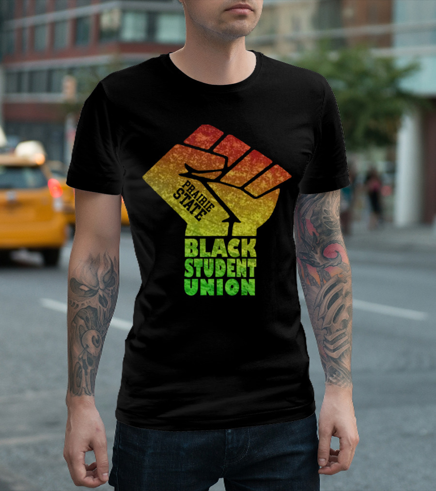PRAIRIE STATE BLACK STUDENT UNION FIST G6243 T-Shirt