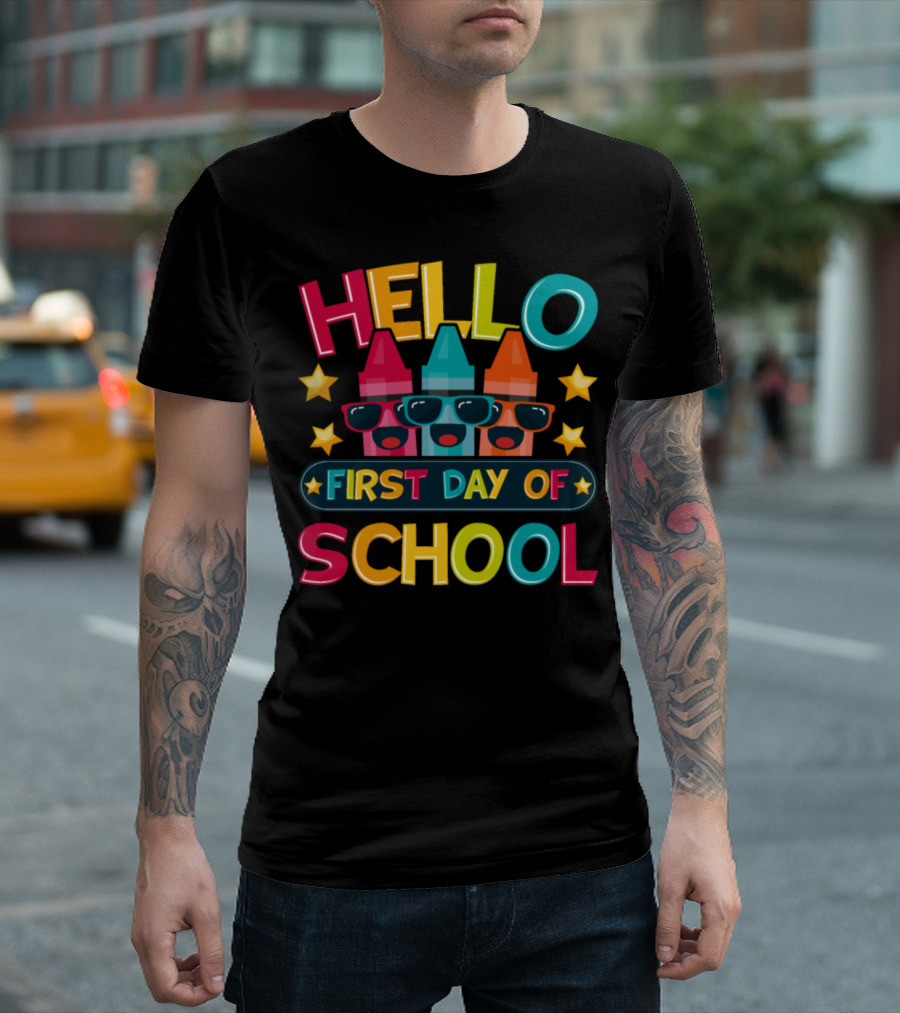 Hello First Day Of School Crayons Sunglasses Stars T-Shirt