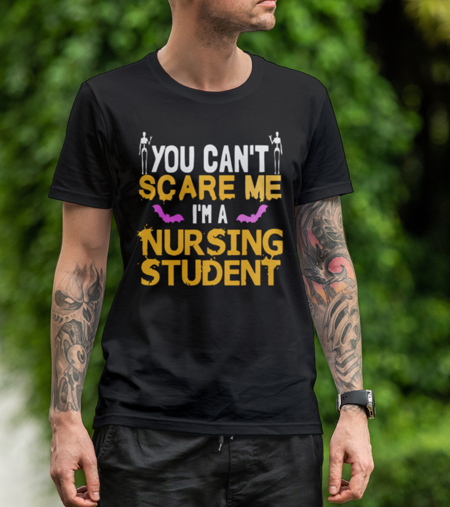 You Can't Scare Me I'm A Nursing Student Skeleton Bats T-Shirt
