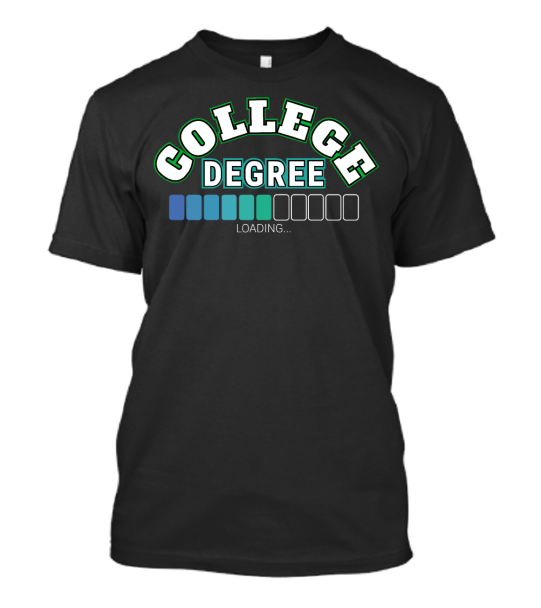 College Degree Loading Progress Bar T-Shirt