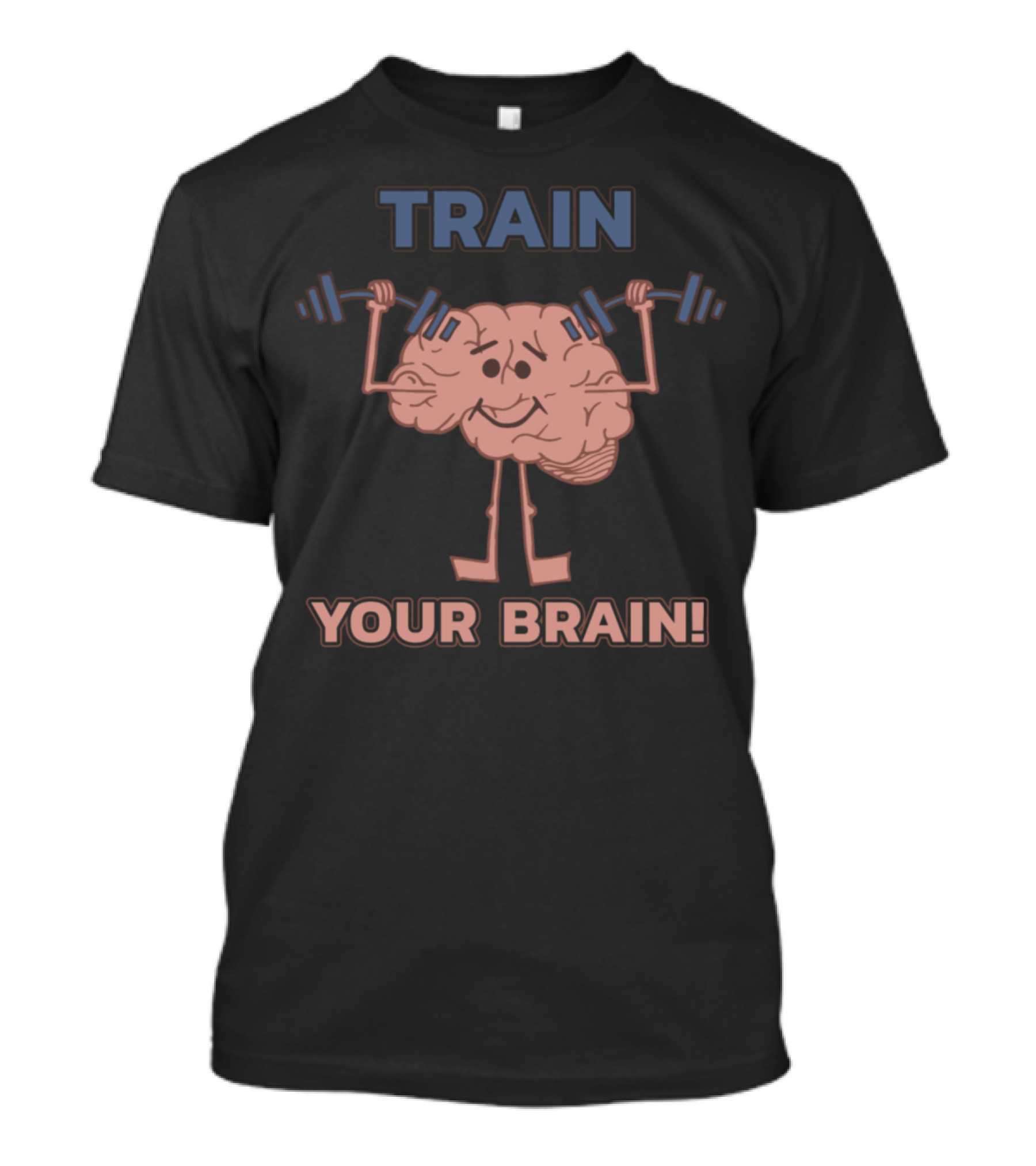 TRAIN YOUR BRAIN Lifting Dumbbells Brain Cartoon T-Shirt