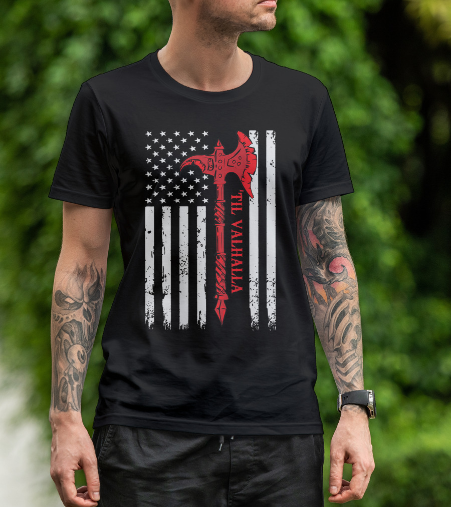 American Flag Viking Axe Til Valhalla Veteran T-Shirt