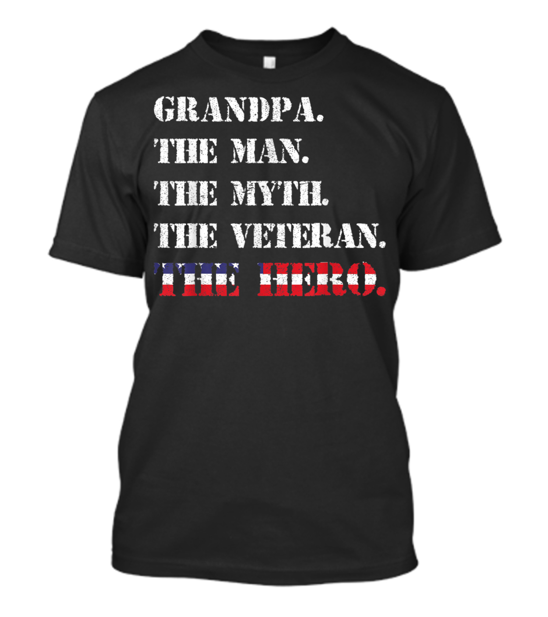 Grandpa The Man The Myth The Veteran The Hero T-Shirt