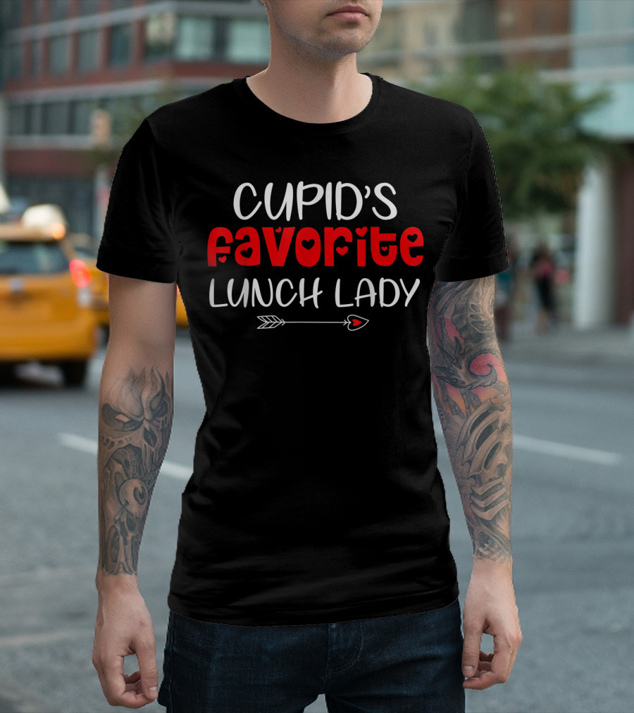 Cupid's Favorite Lunch Lady Valentine's Day With Heart Arrow T-Shirt