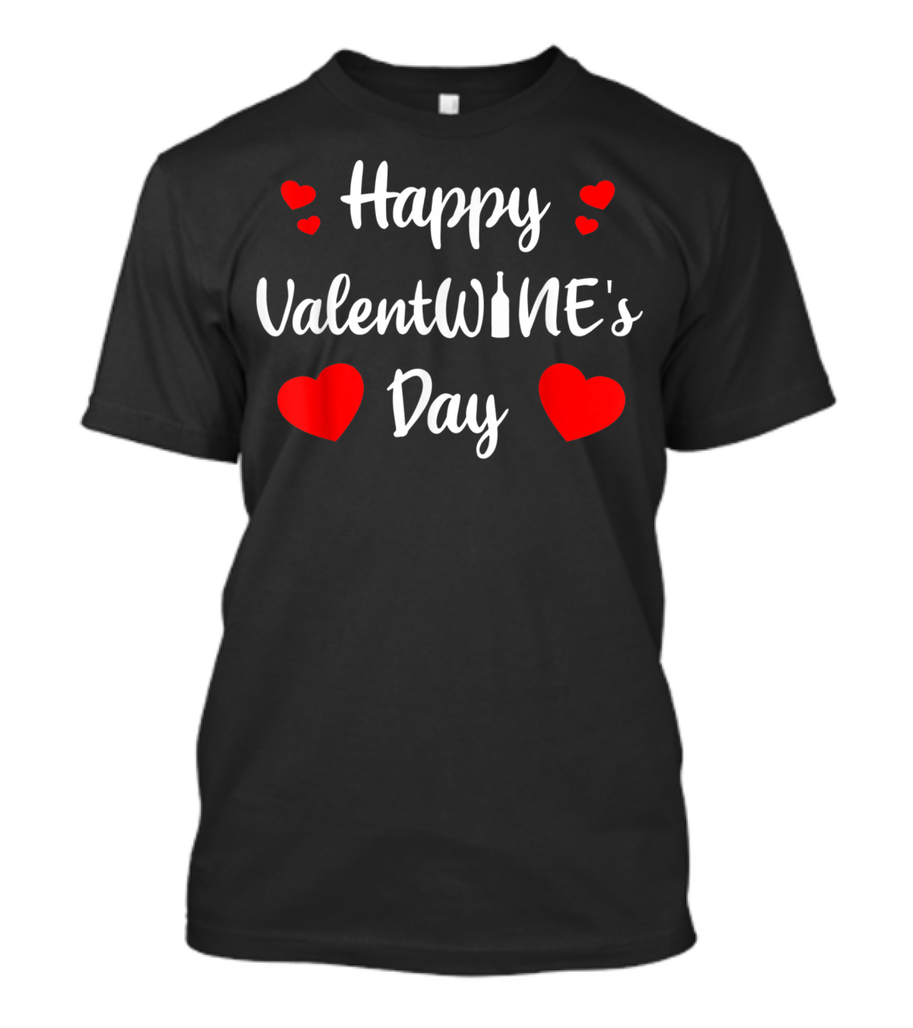 Happy Valentwine's Day Wine Bottle Hearts Valentine's Day T-Shirt
