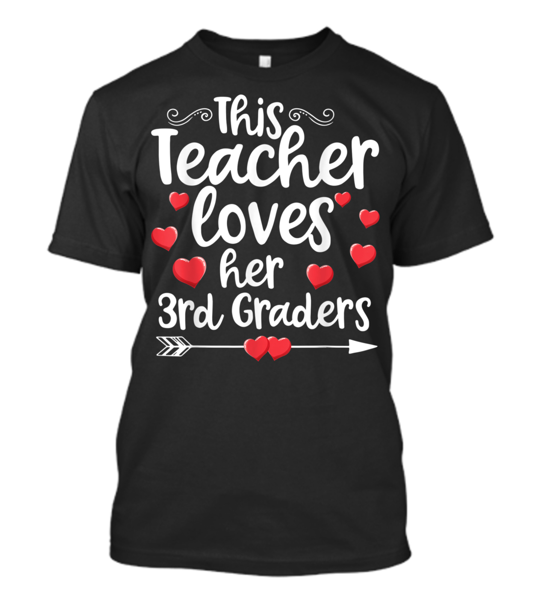 This Teacher Loves Her 3rd Graders With Hearts And Arrow T-Shirt