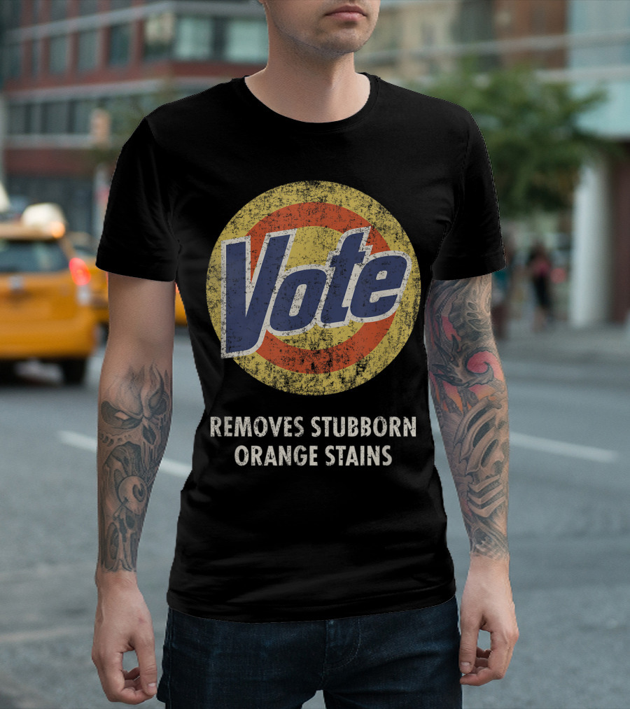 Vote Removes Stubborn Orange Stains Antitrump Halloween Costume Detergent T-Shirt