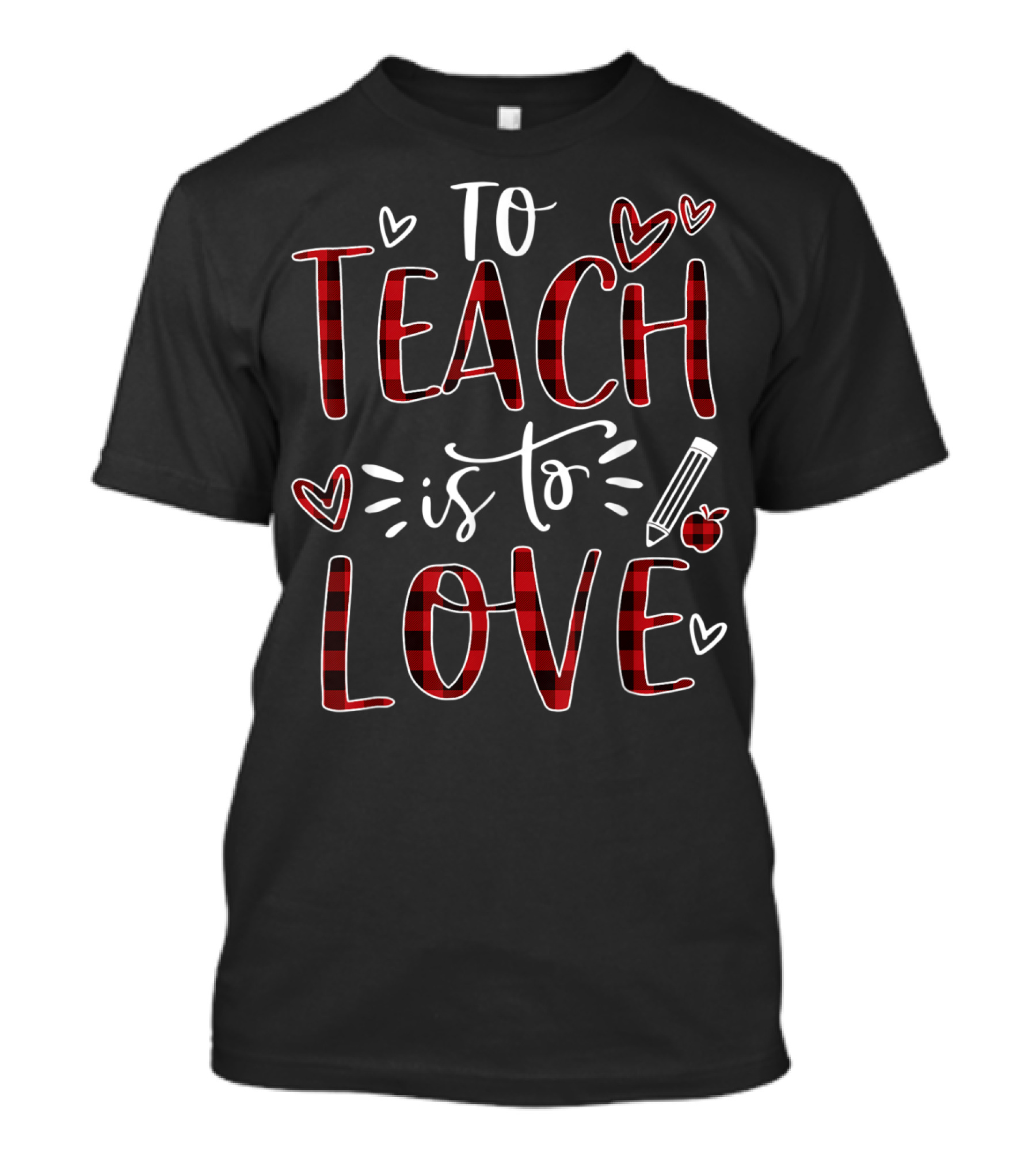 To Teach Is To Love Valentine Day For Teacher Pencil Apple Hearts T-Shirt