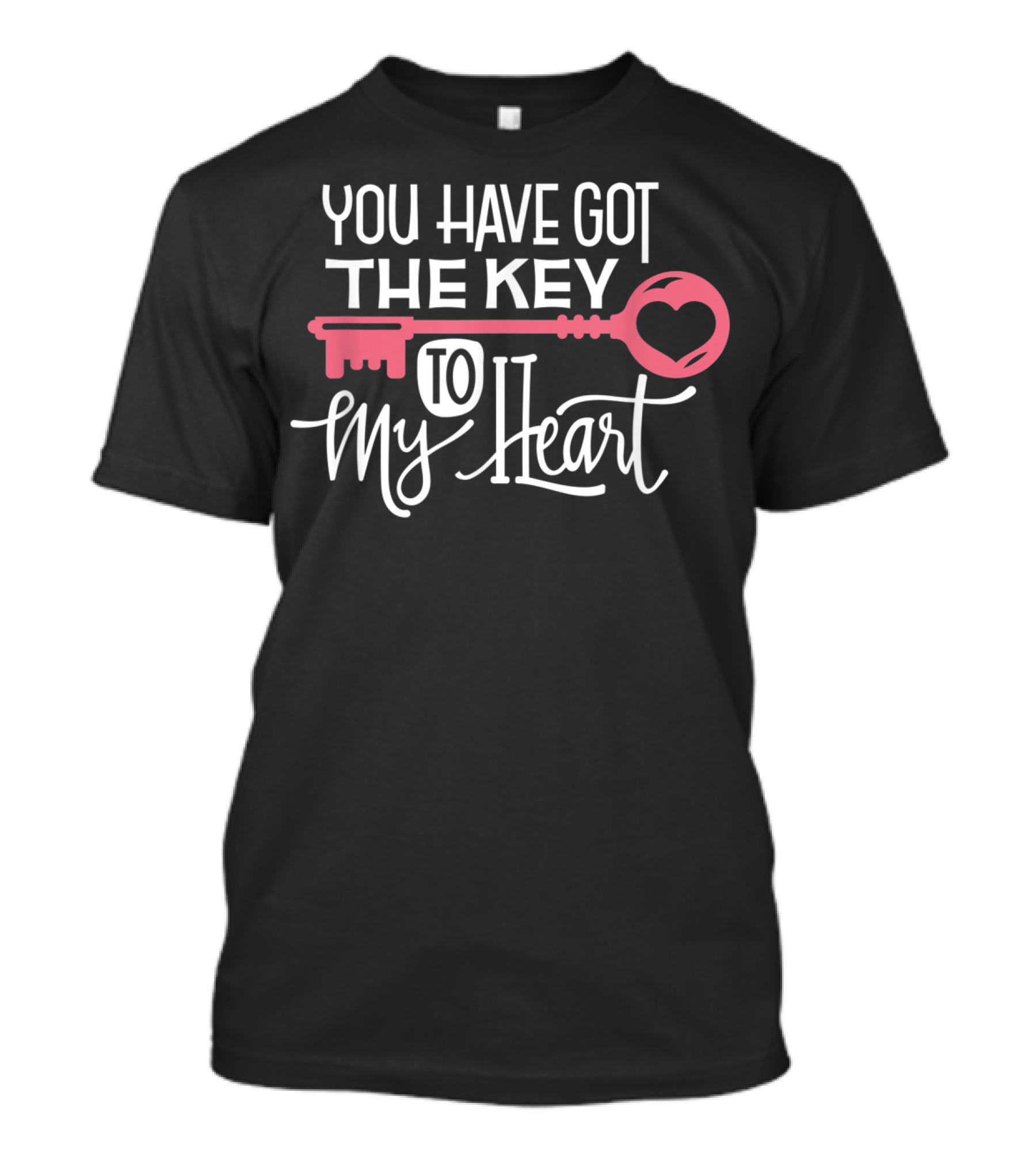You Have Got The Key To My Heart Valentine's Day T-Shirt