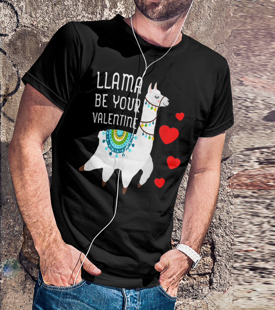Valentine's Day Llama Be Your Valentine T-Shirt