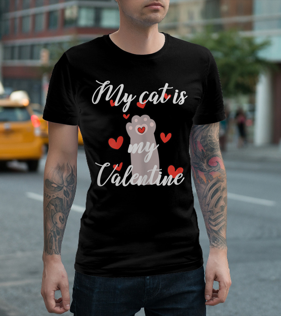 My Cat Is My Valentine Cat Paws And Hearts T-Shirt