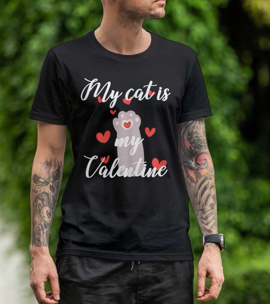 My Cat Is My Valentine Cat Paws And Hearts T-Shirt