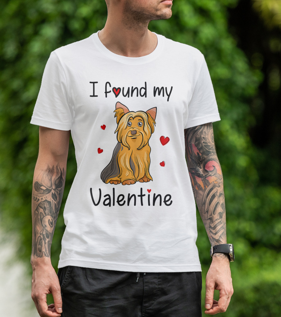 I Found My Valentine Yorkshire Terrier Yorkie Mom Mama T-Shirt