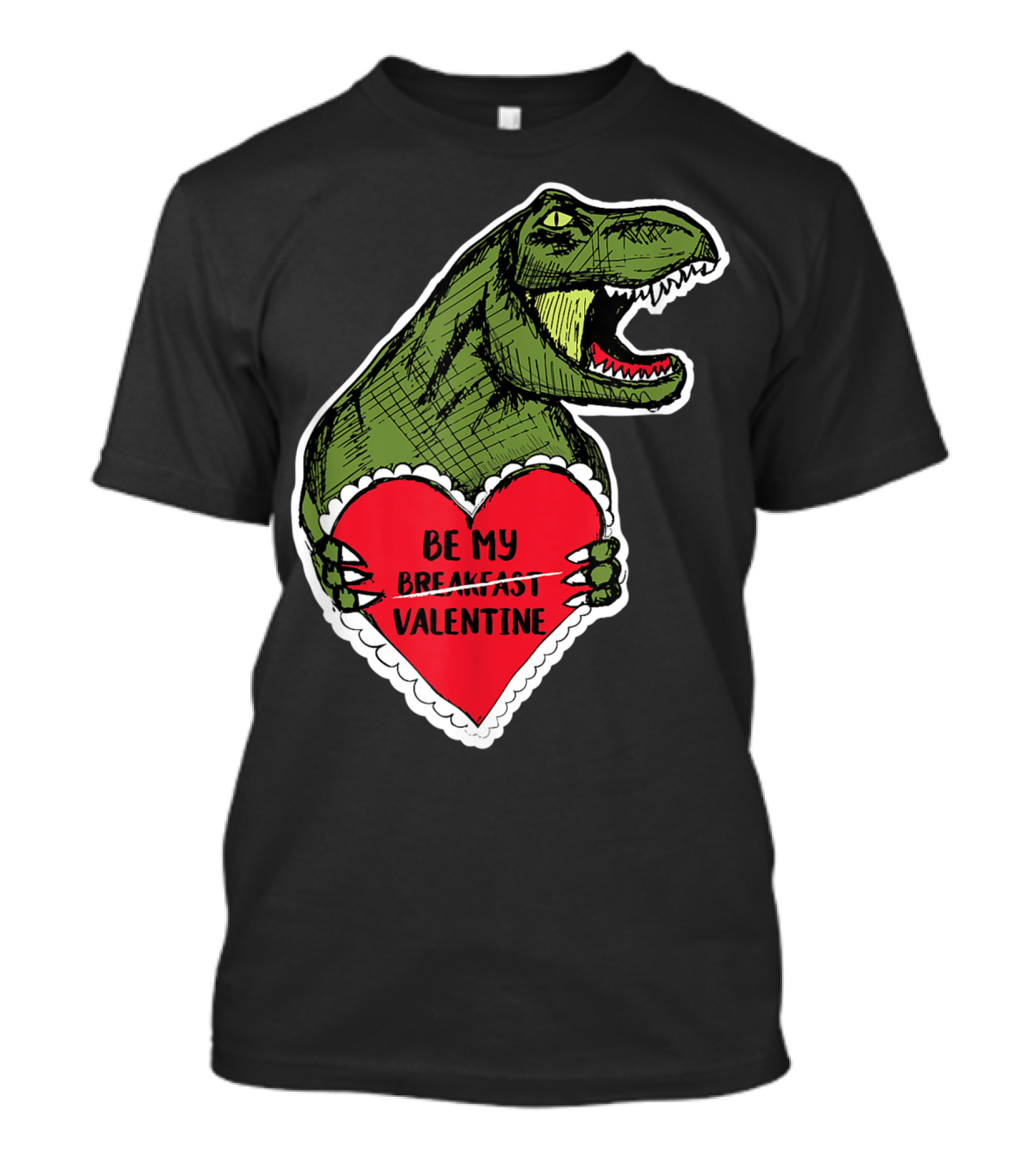Be My Breakfast Valentine Funny Rex Dino Valentine's Day T-Shirt