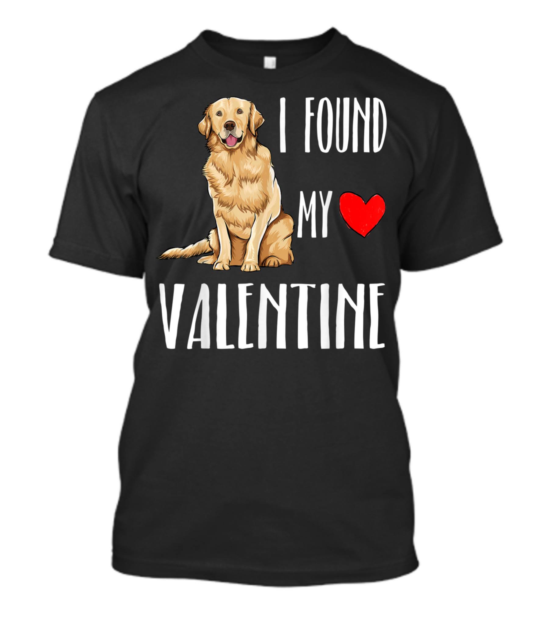 I Found My Heart Valentine Golden Retriever Dog T-Shirt