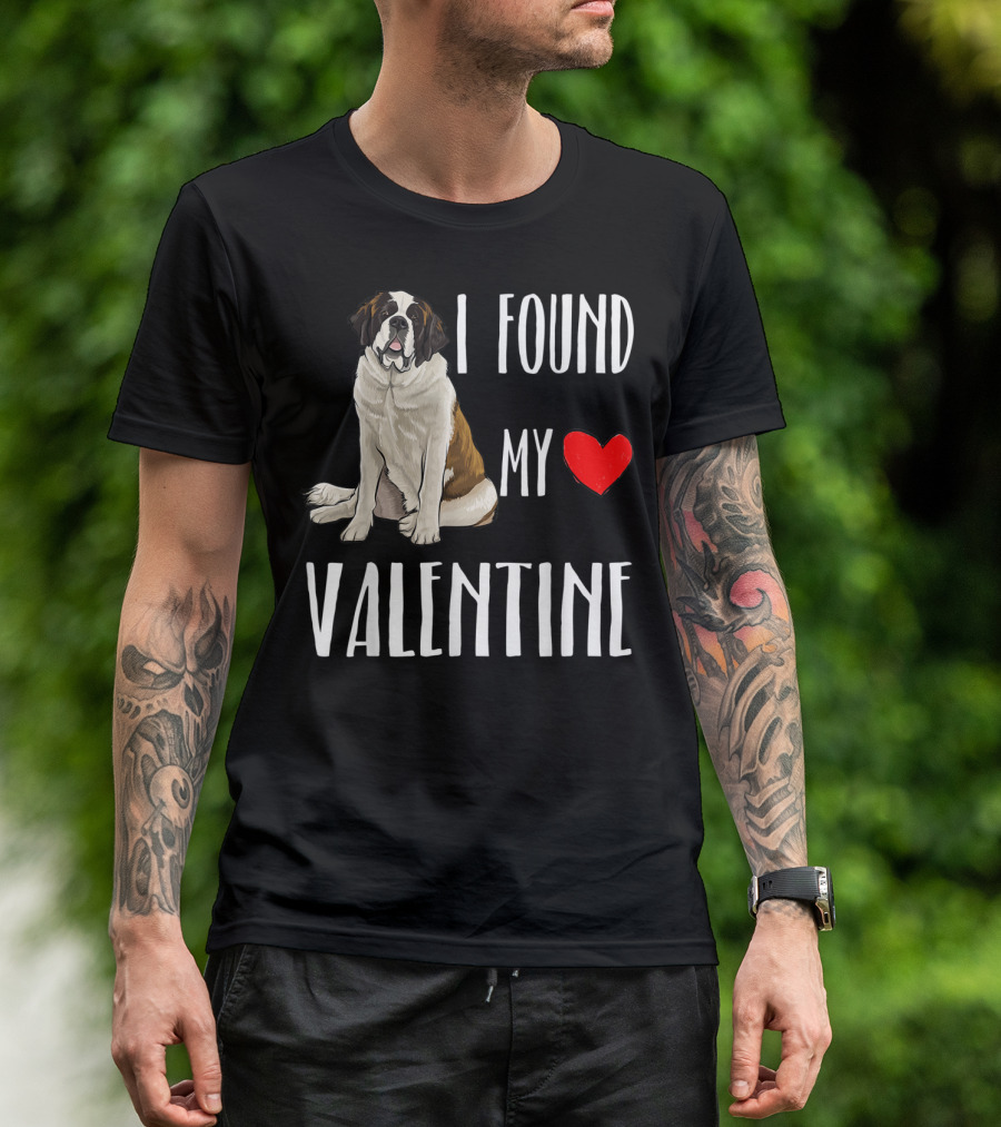 I Found My Heart Valentine St Bernard T-Shirt