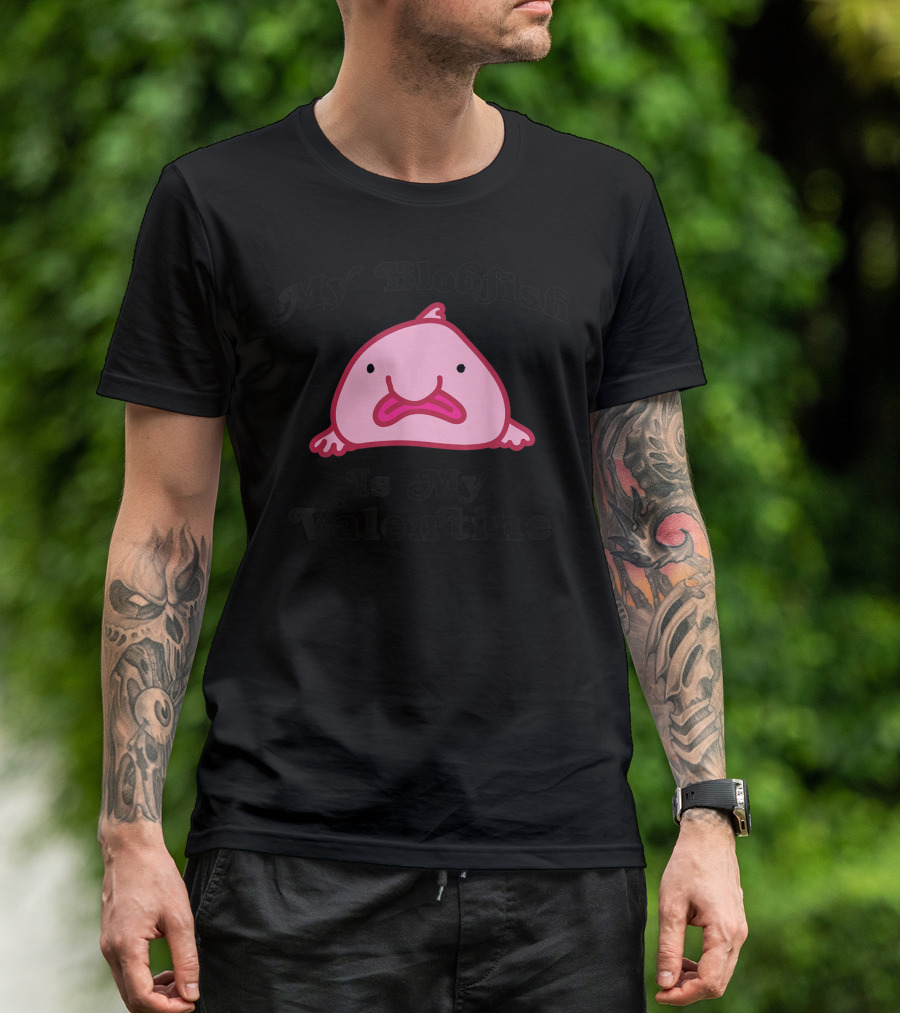 My Blobfish Is My Valentine Cute Pink Valentine Blobfish T-Shirt