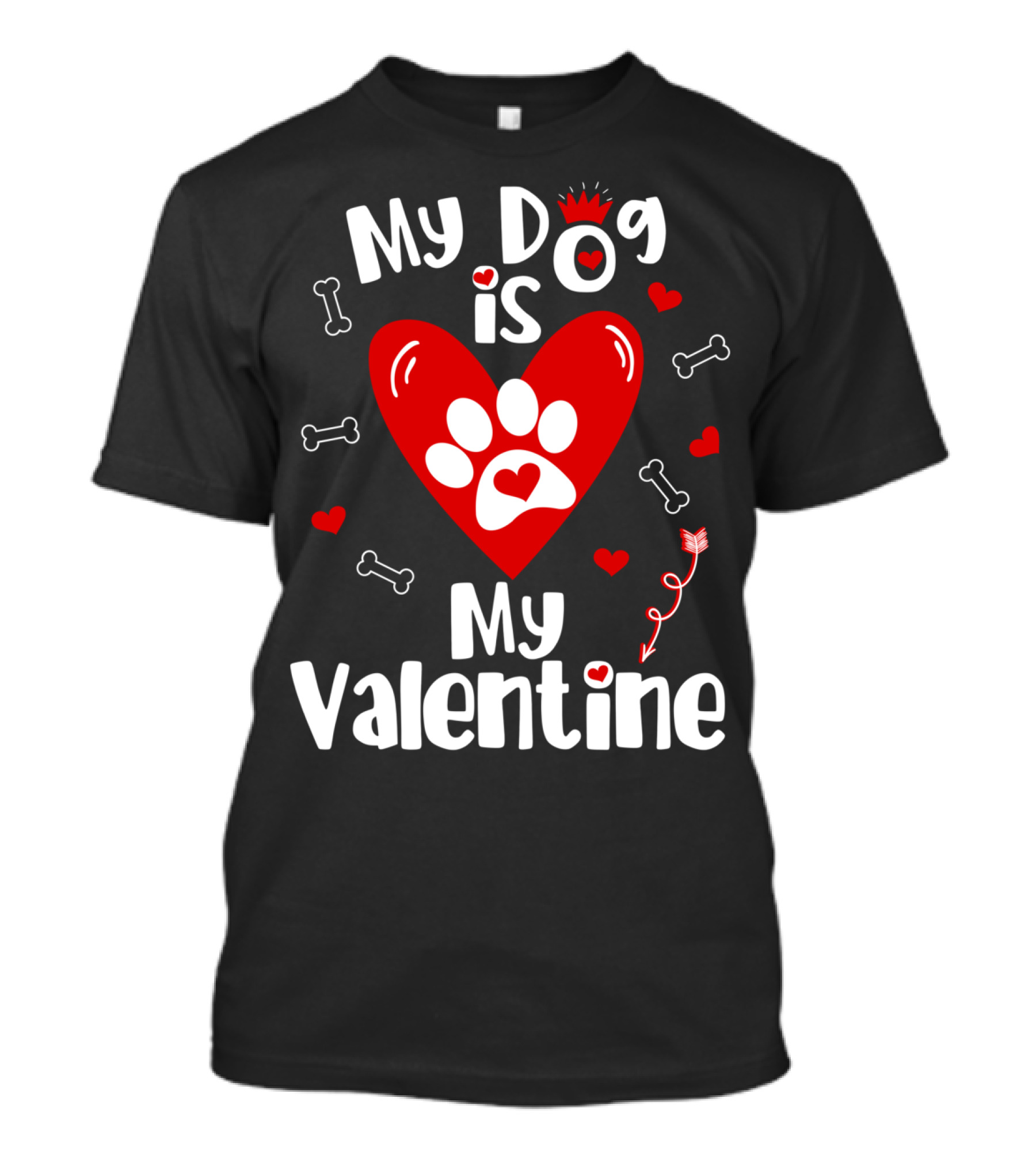 My Dog Is My Valentine Heart And Paw Print Valentine's Day Dog Bones And Hearts T-Shirt