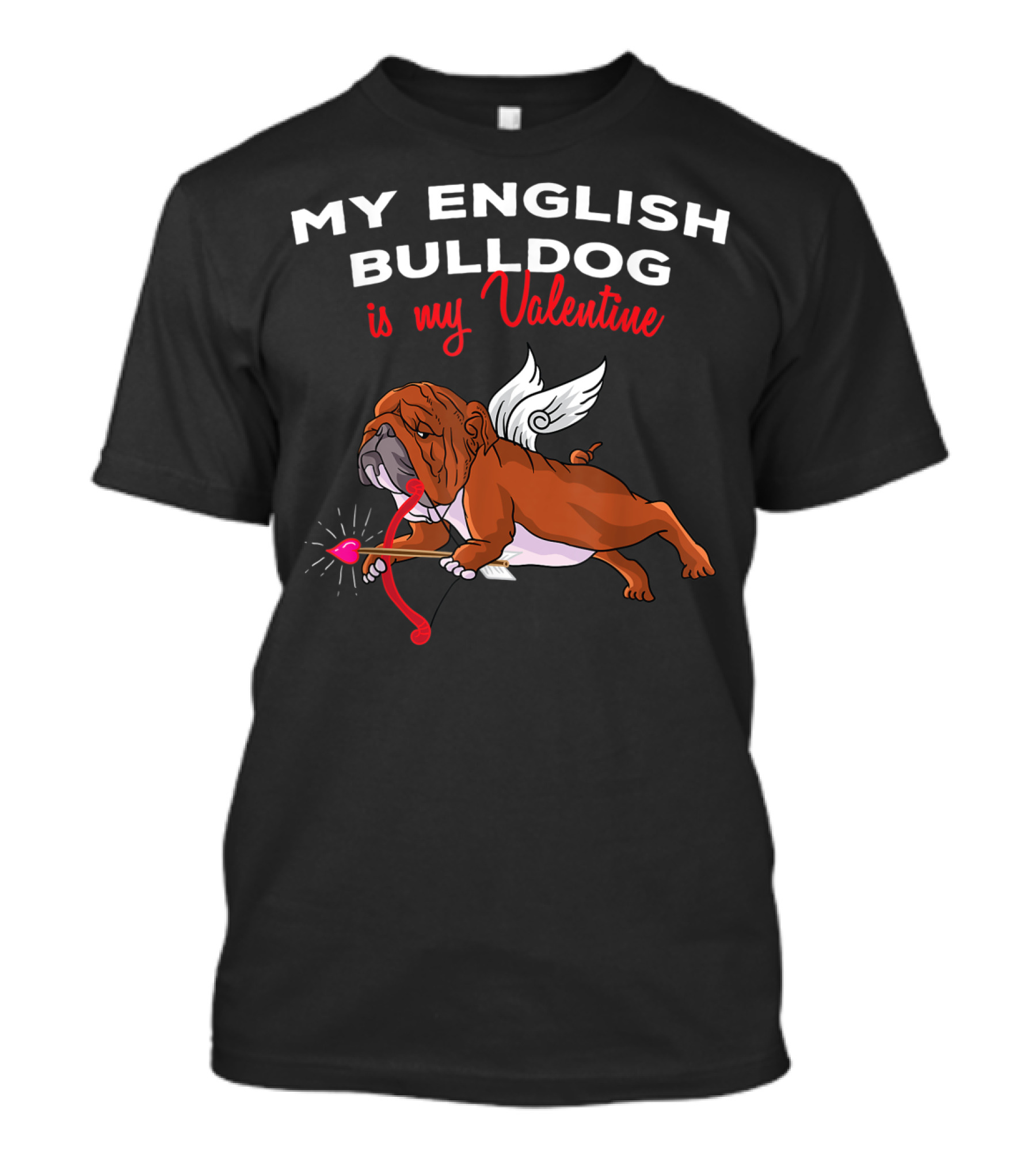 My English Bulldog Is My Valentine Cupid Bulldog With Heart Arrow T-Shirt