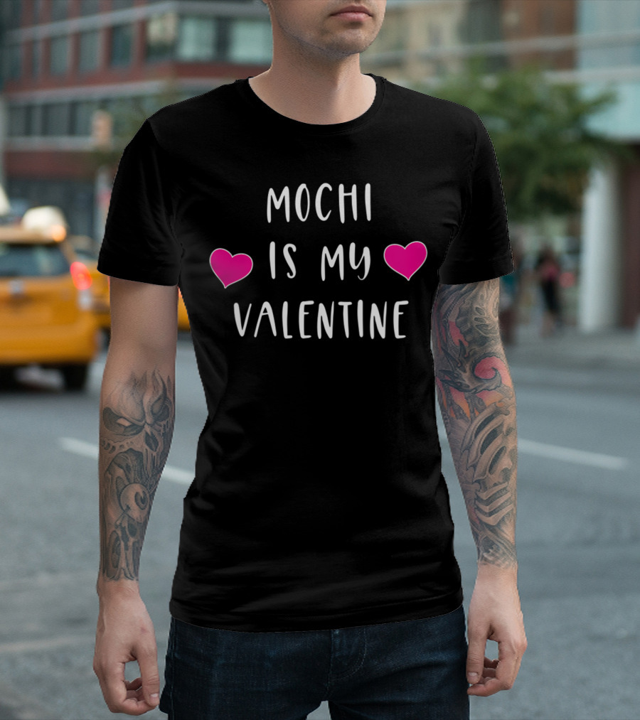 Mochi Is My Valentine Heart Love Mochi Ice Cream T-Shirt