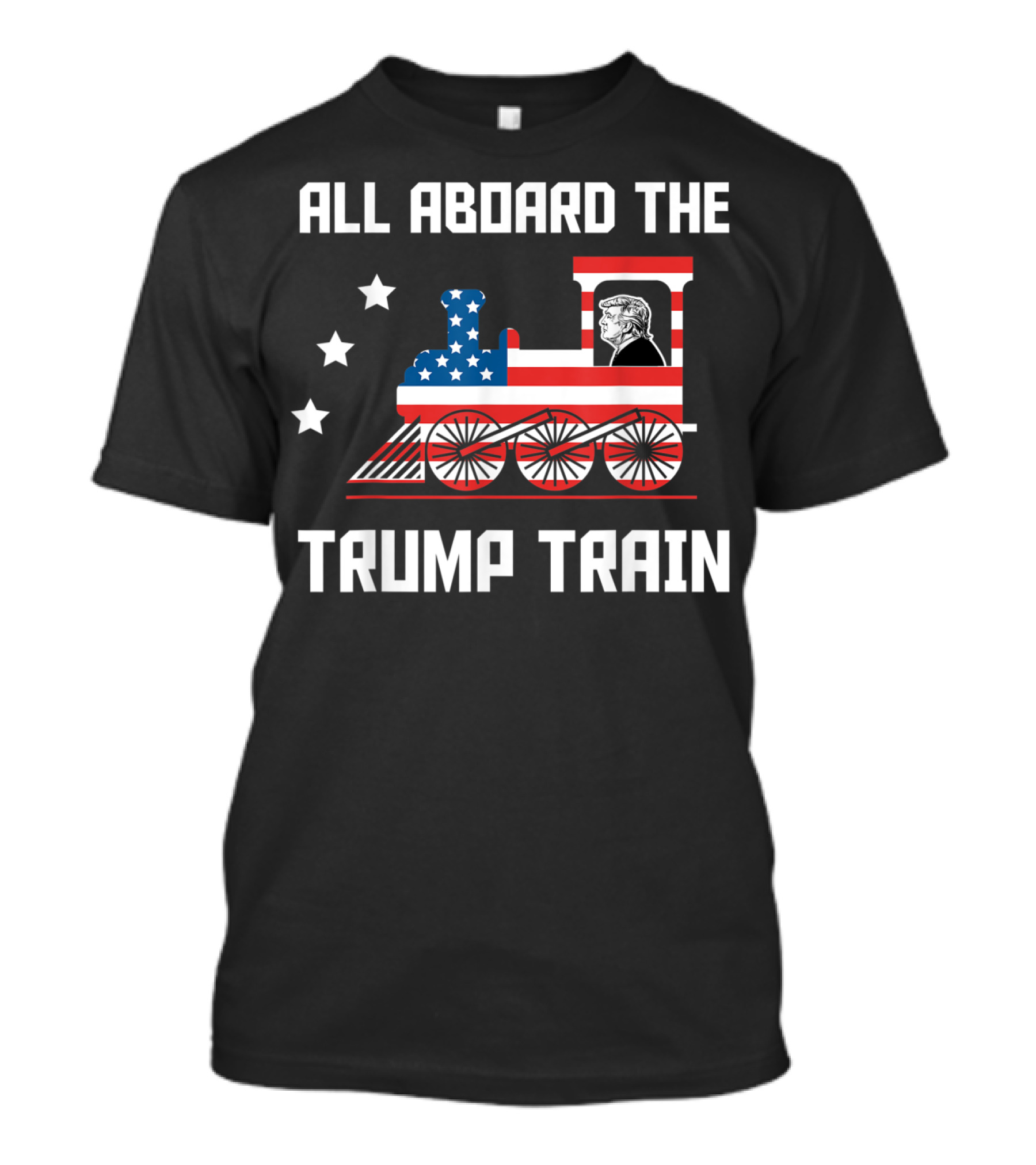 All Aboard The Trump Train America Patriot Stars And Stripes Locomotive T-Shirt